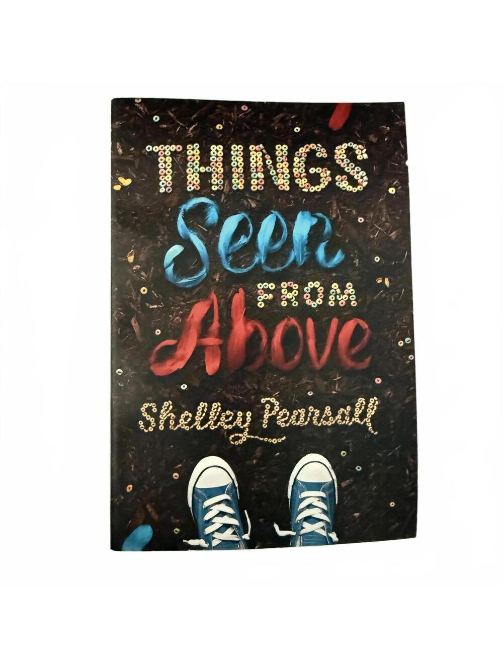 Things Seen From Above by Shelley Pearsall  Book